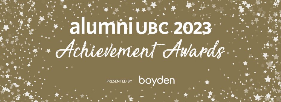 alumni UBC 2023 Achievement Awards text on gold banner